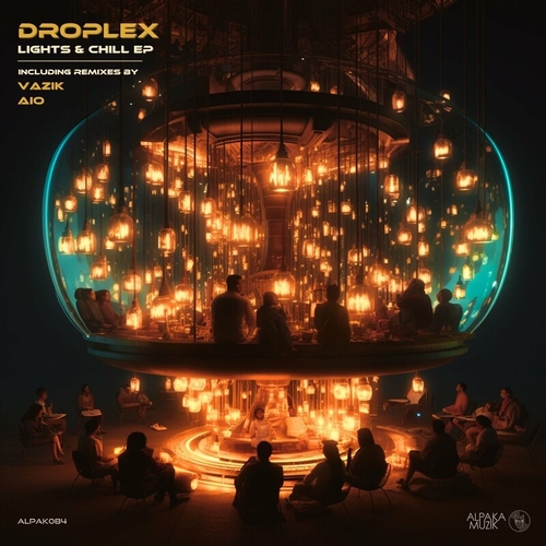 Droplex - Lights & Chill [ALPAK084]